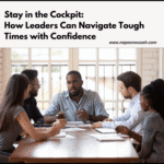 How Leaders Can Navigate Tough Times with Confidence